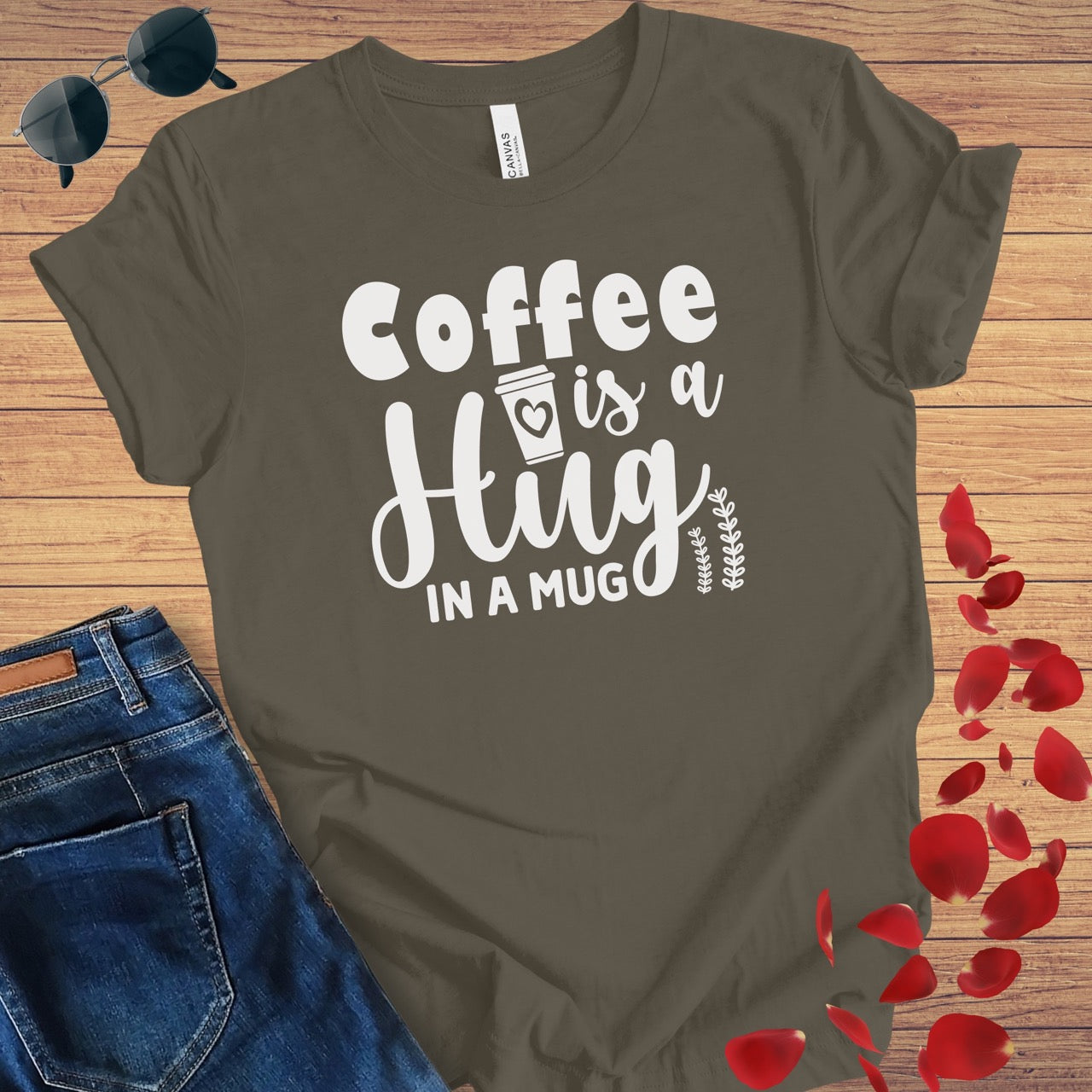 Coffee Is A Hug In A Mug T-Shirt