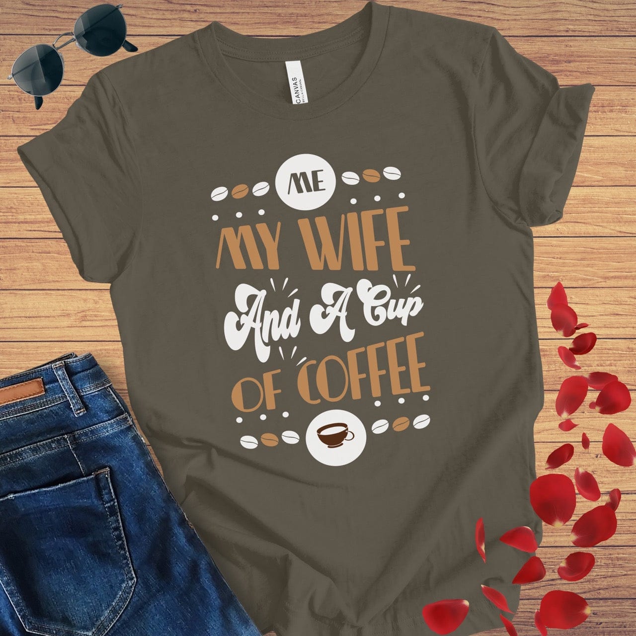 Me My Wife And Coffee T-Shirt