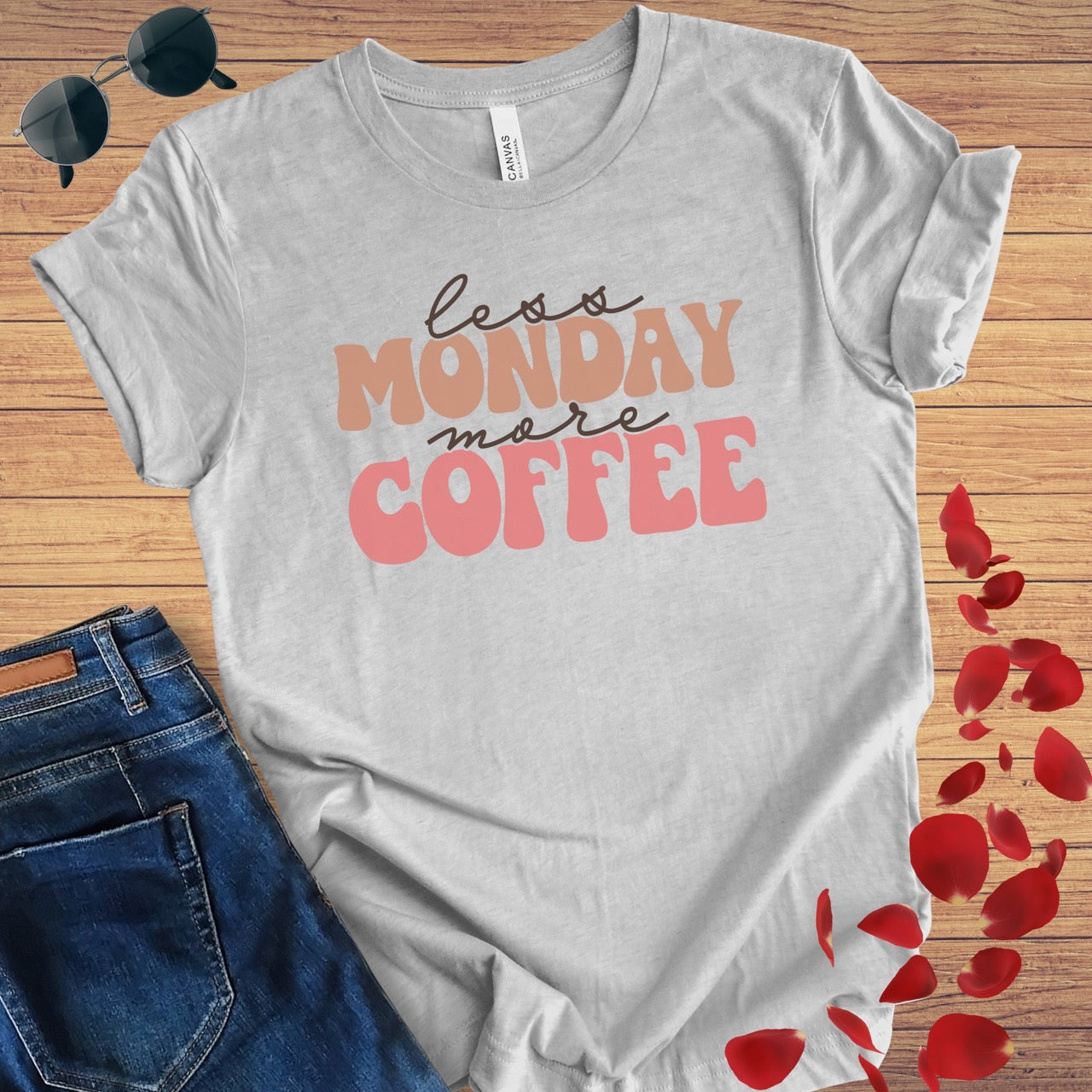 Less Monday More Coffee T-Shirt