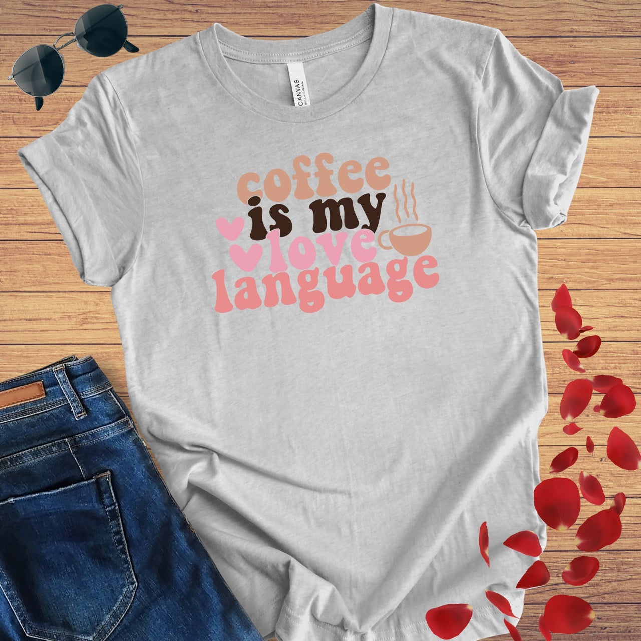 Coffee Is My Love Language T-Shirt