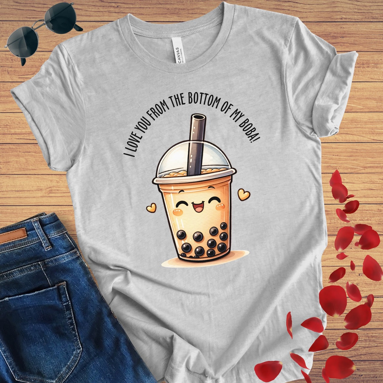 Love You From The Bottom Of My Boba T-Shirt