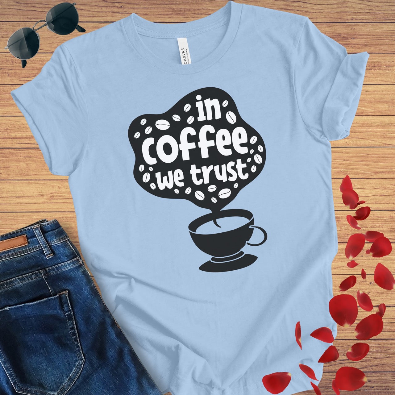 In Coffee We Trust T-Shirt