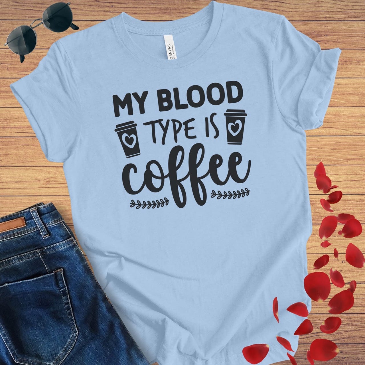 My Blood Type Is Coffee T-Shirt