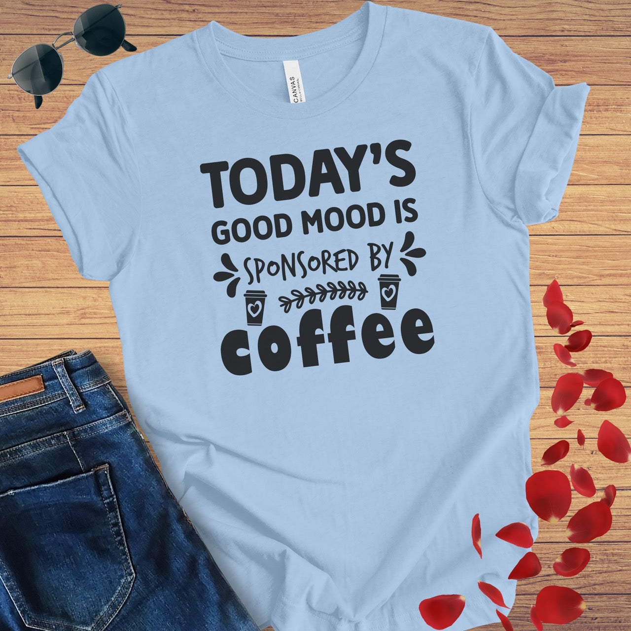 Good Mood Sponsored By Coffee T-Shirt