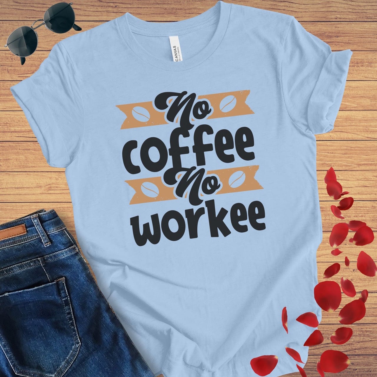 No Coffee No Workee T-Shirt