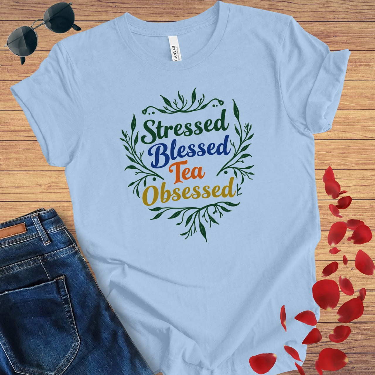 Stressed Blessed Tea Obsessed T-Shirt