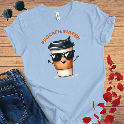 Procaffeinater T-Shirt