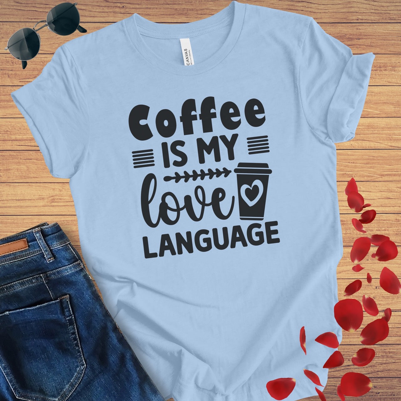 Coffee Is My Love Language T-Shirt