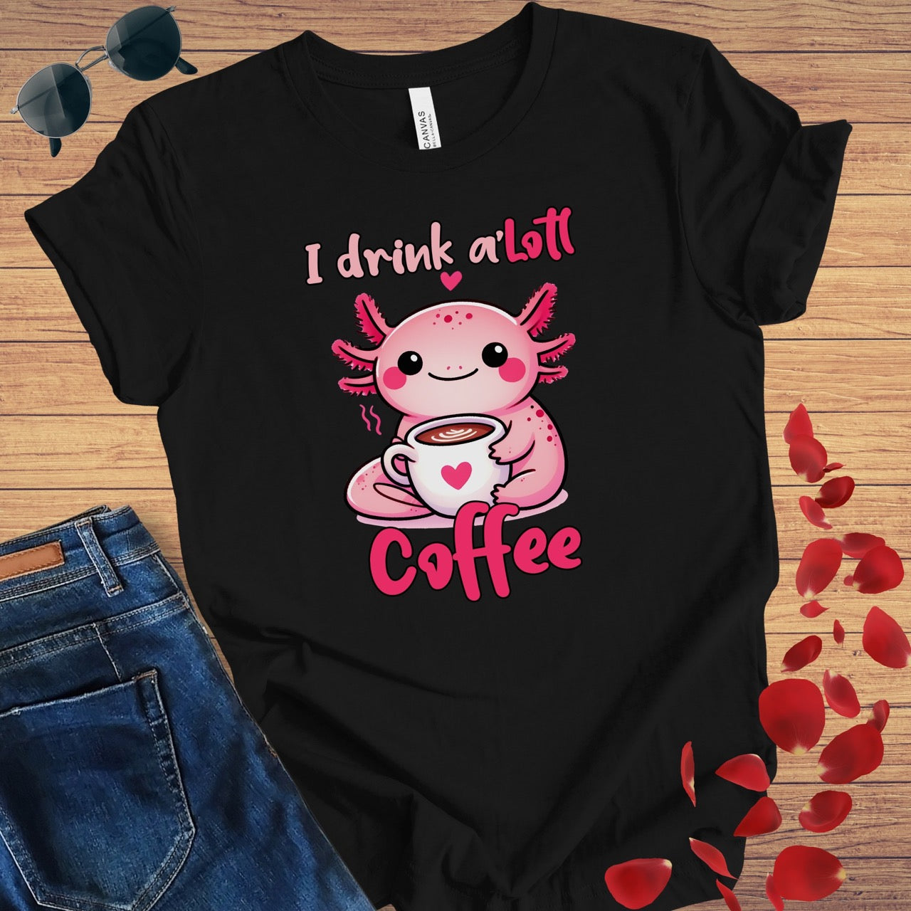 I Drink A'Lotl Coffee T-Shirt