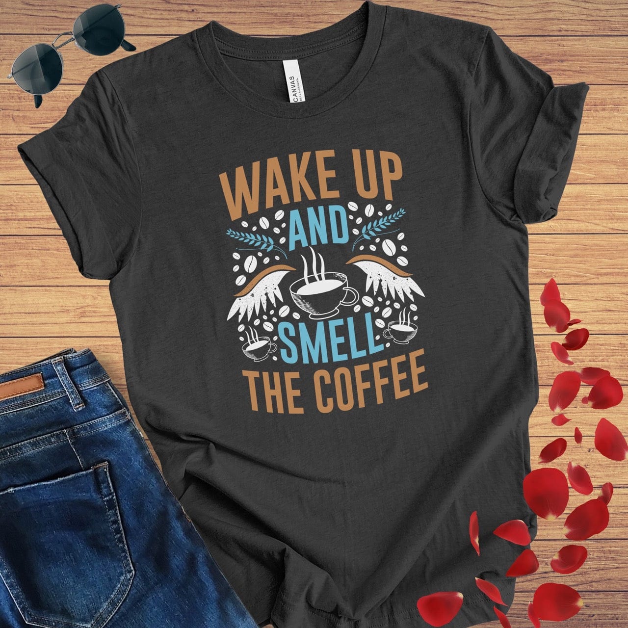 Wake Up And Smell The Coffee T-Shirt