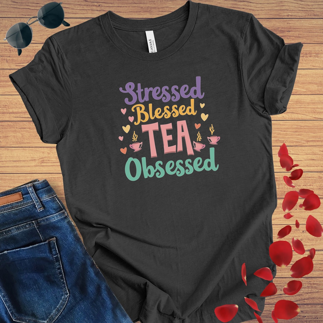 Stressed Tea Obsessed T-Shirt