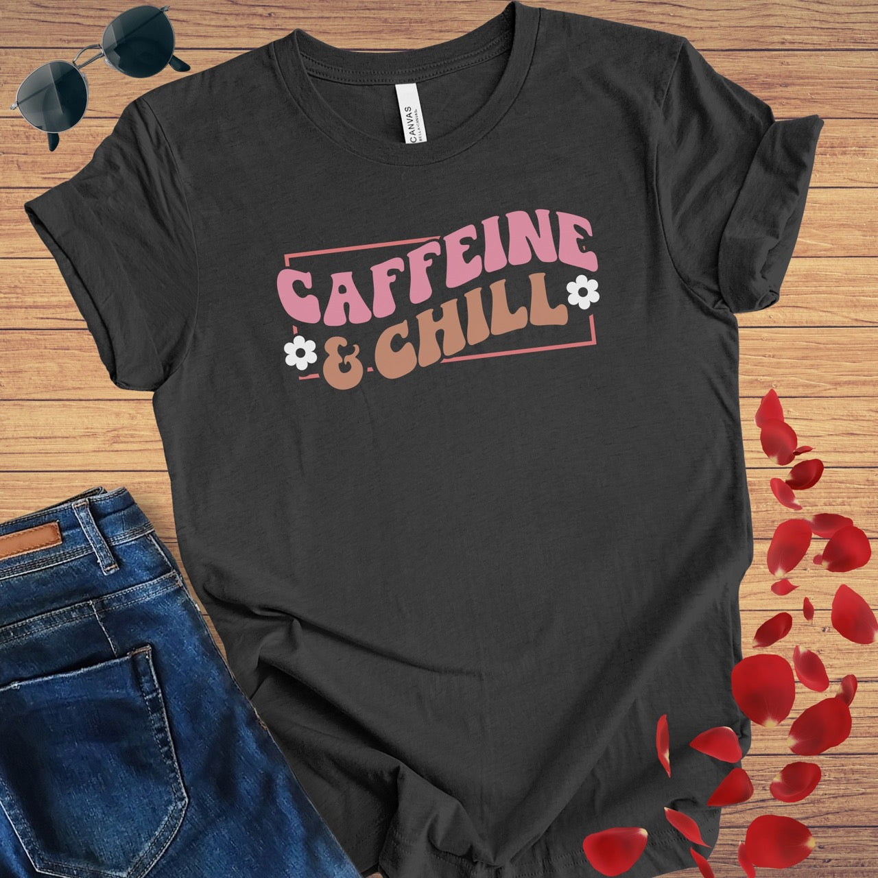 Caffeine & Chill T-Shirt