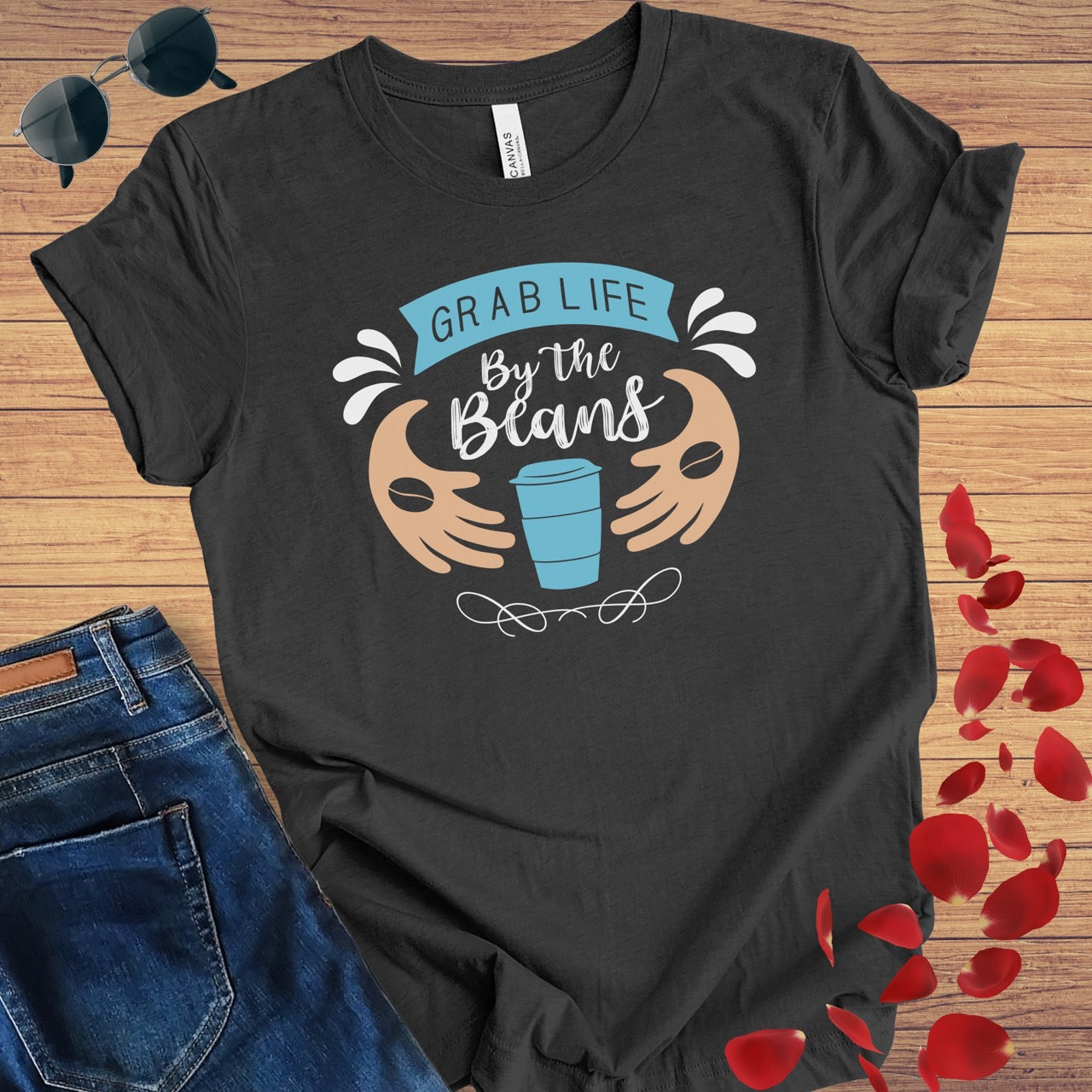 Grab Life By The Beans T-Shirt