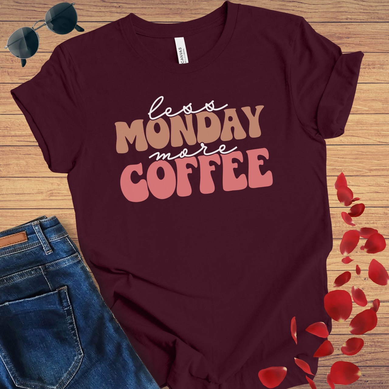 Less Monday More Coffee T-Shirt