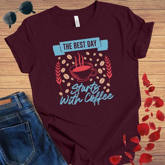 Best Day Starts With Coffee T-Shirt