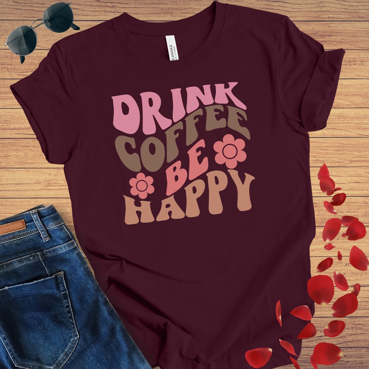 Drink Coffee Be Happy T-Shirt