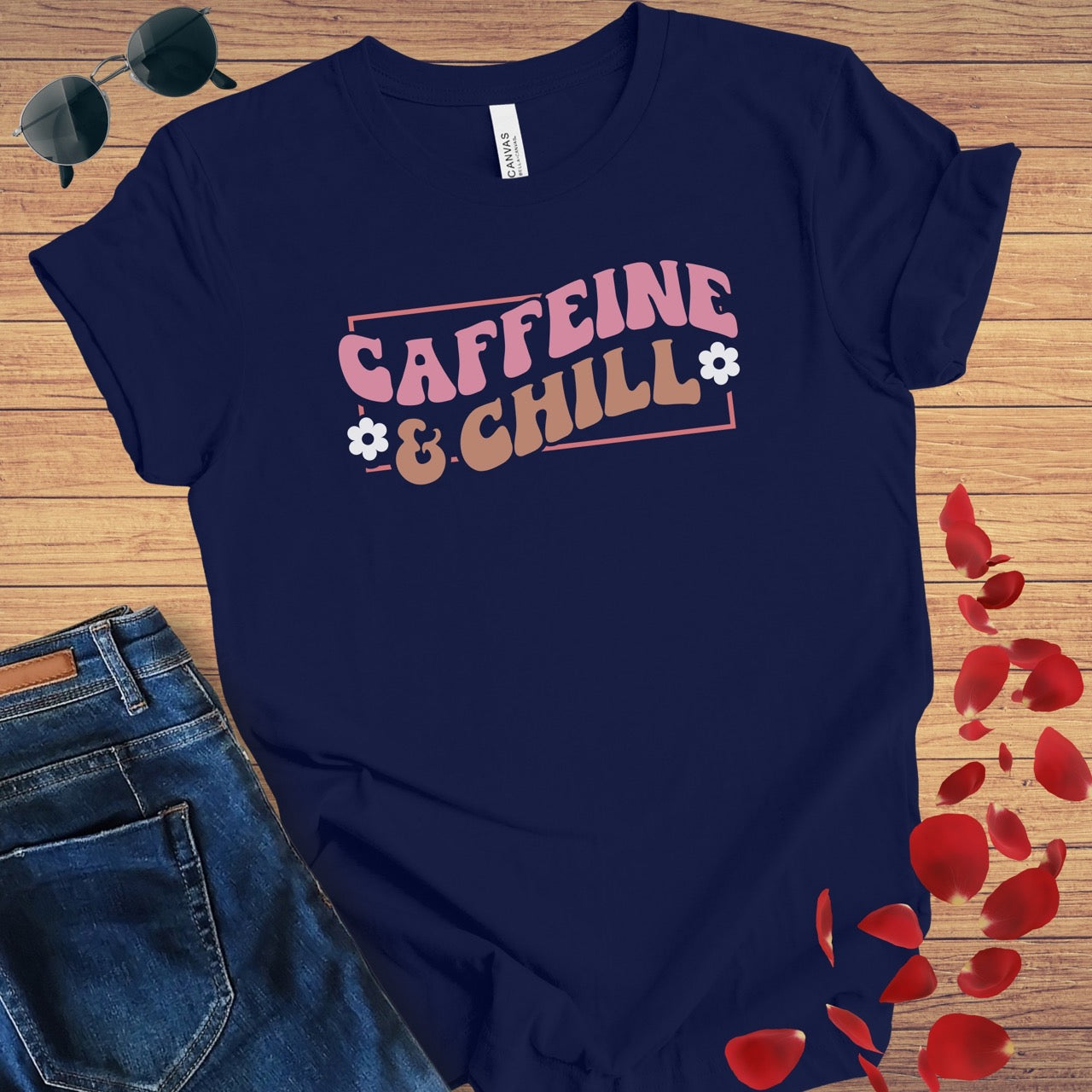 Caffeine & Chill T-Shirt