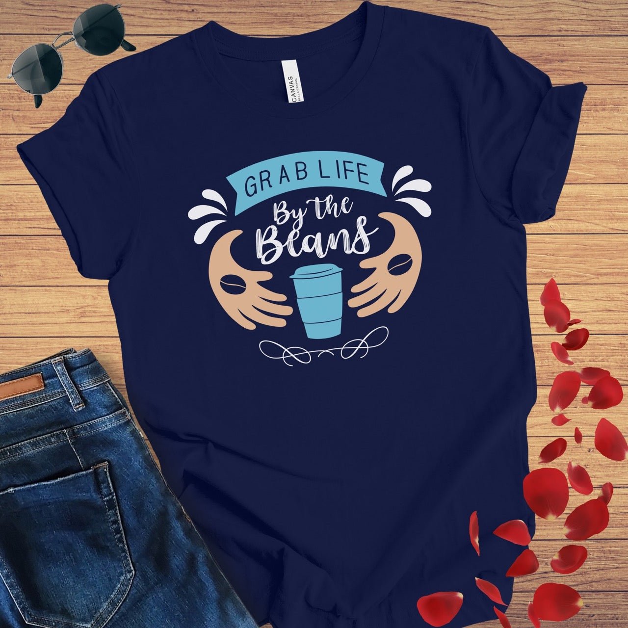 Grab Life By The Beans T-Shirt