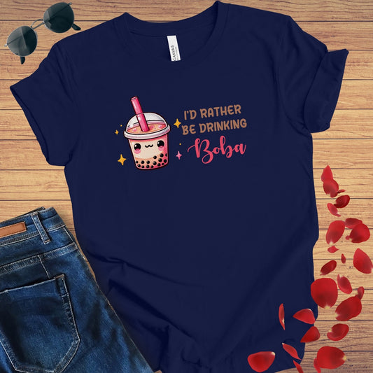 Rather Be Drinking Boba T-Shirt