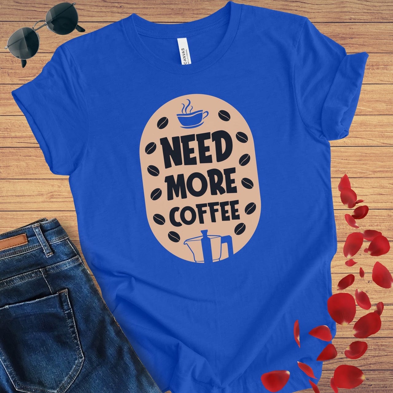 Need More Coffee T-Shirt