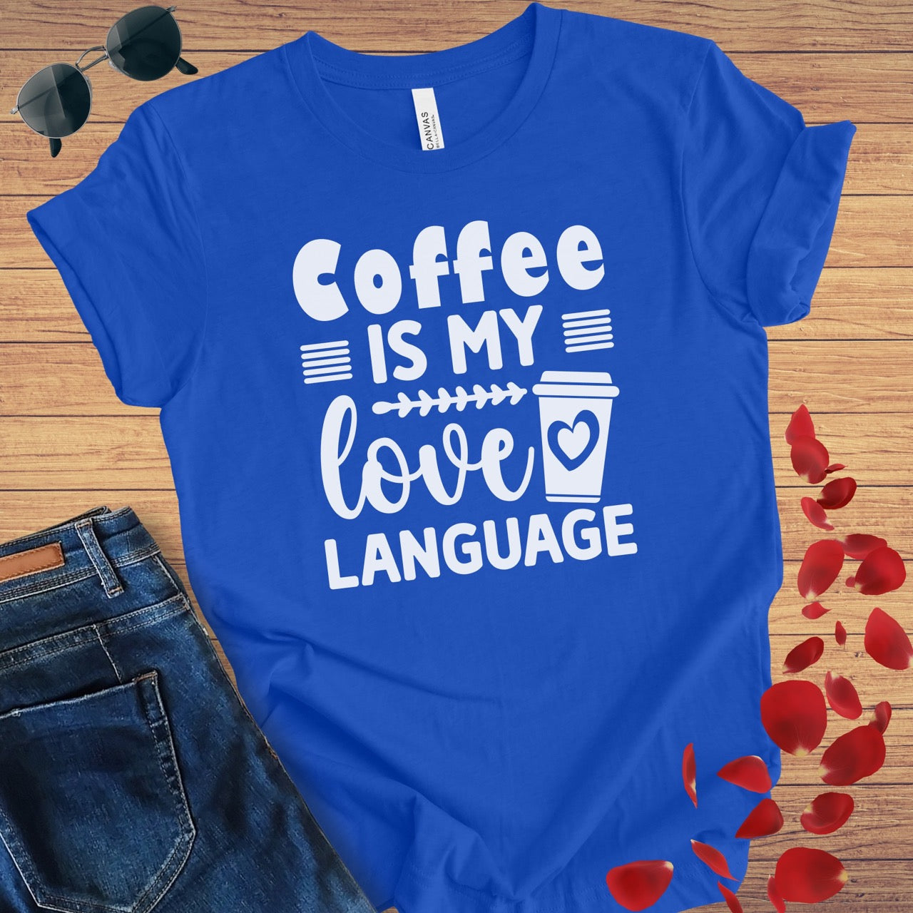 Coffee Is My Love Language T-Shirt