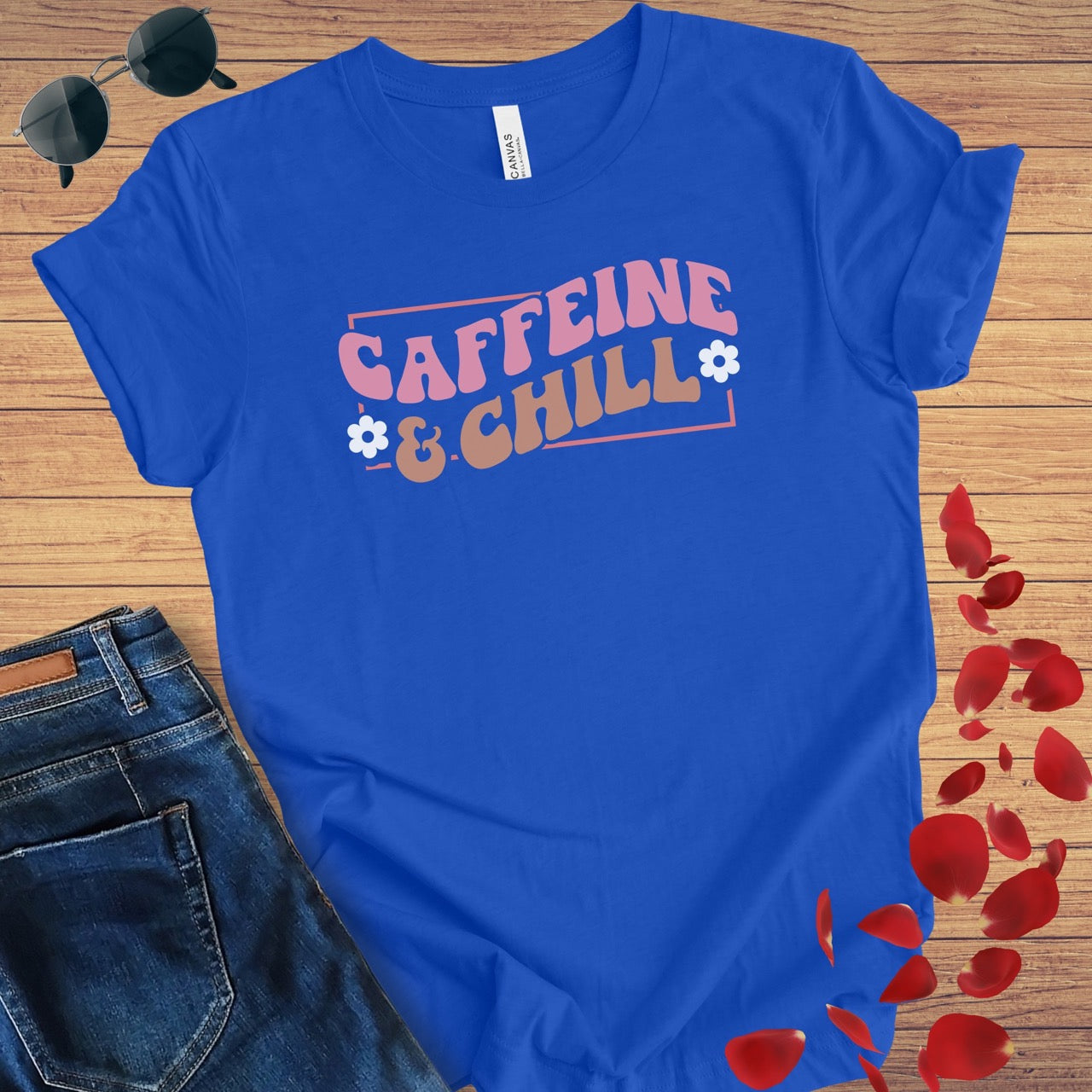 Caffeine & Chill T-Shirt