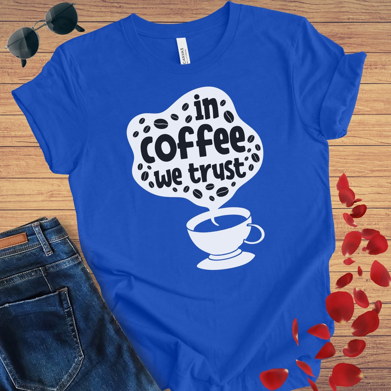 In Coffee We Trust T-Shirt