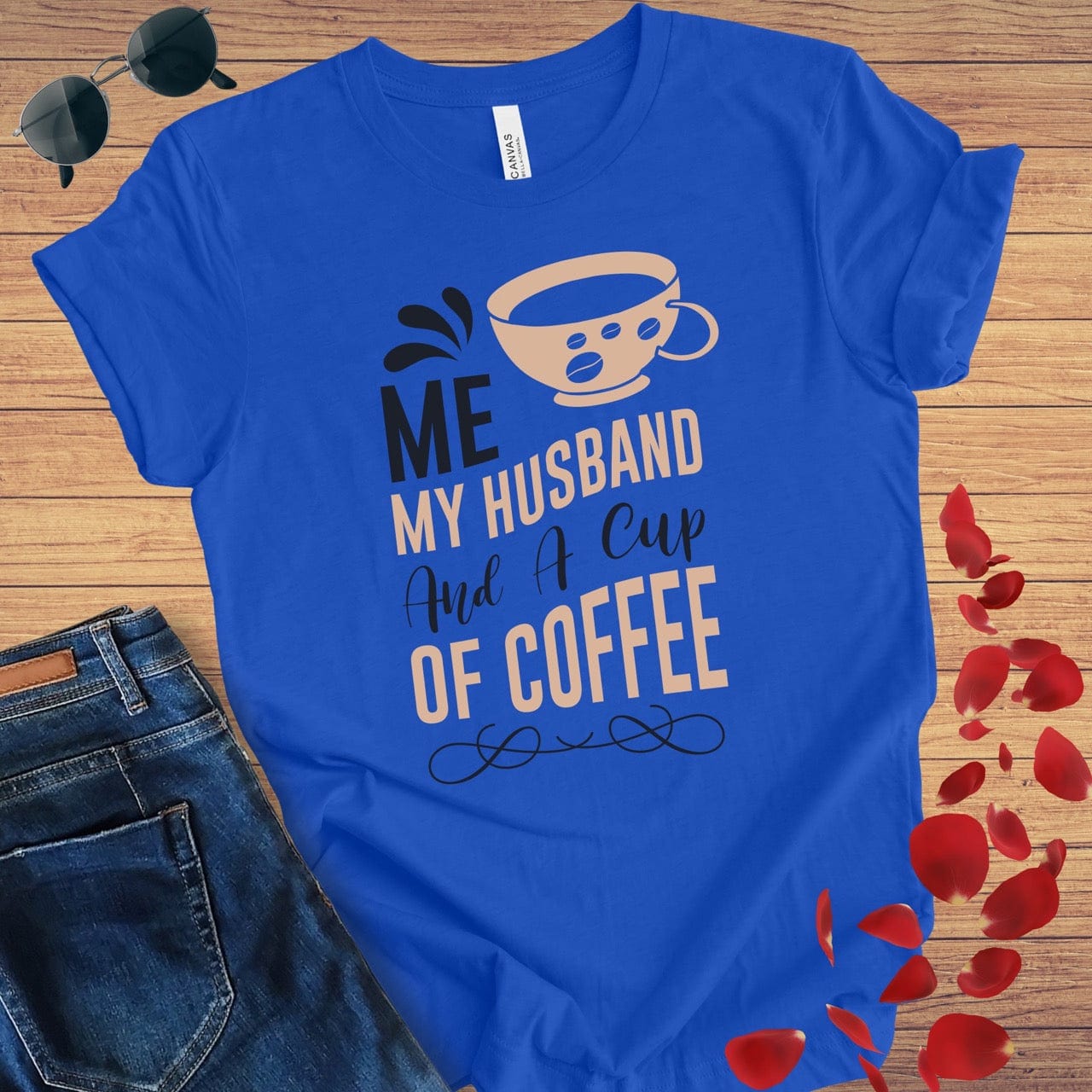 Me My Husband And Coffee T-Shirt