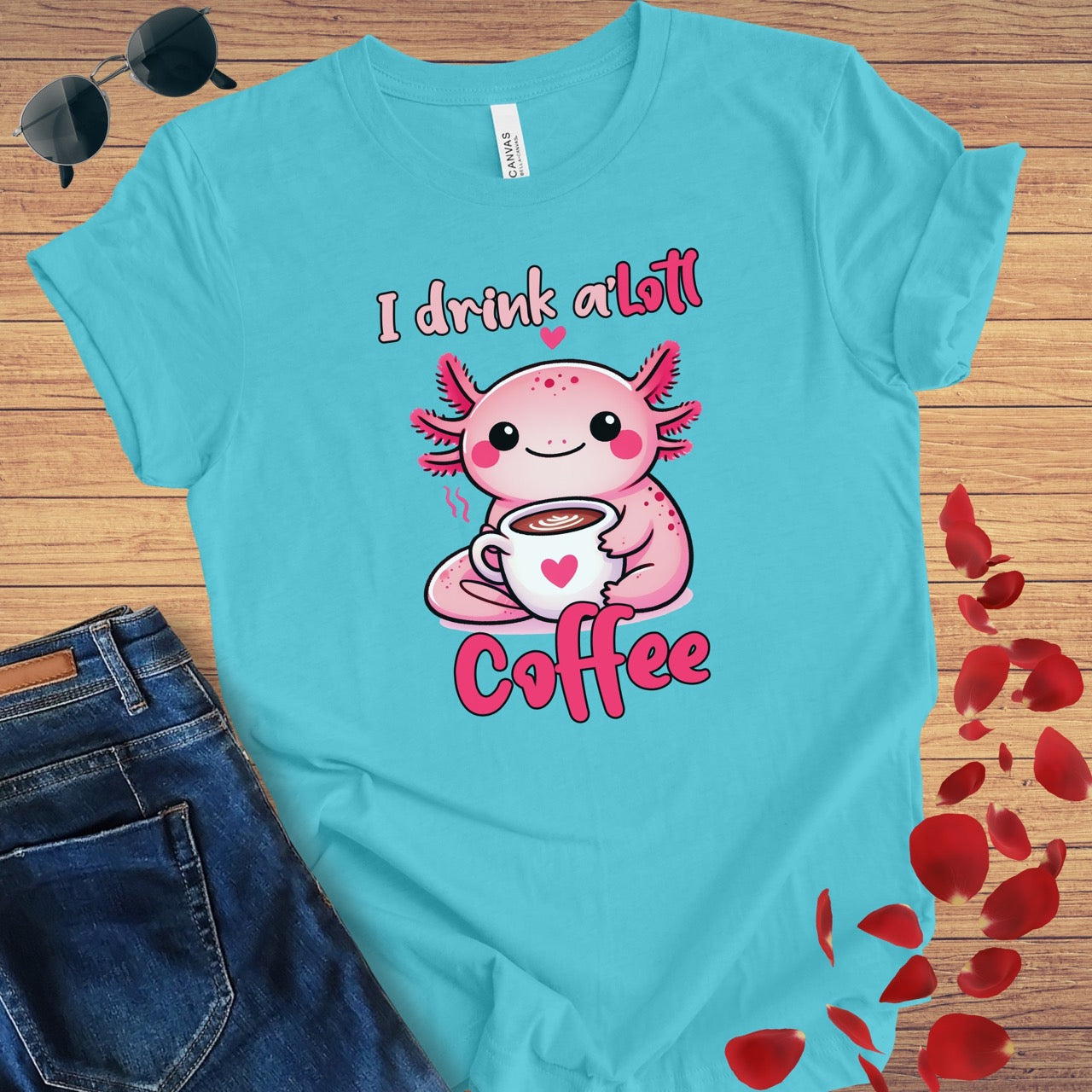 I Drink A'Lotl Coffee T-Shirt