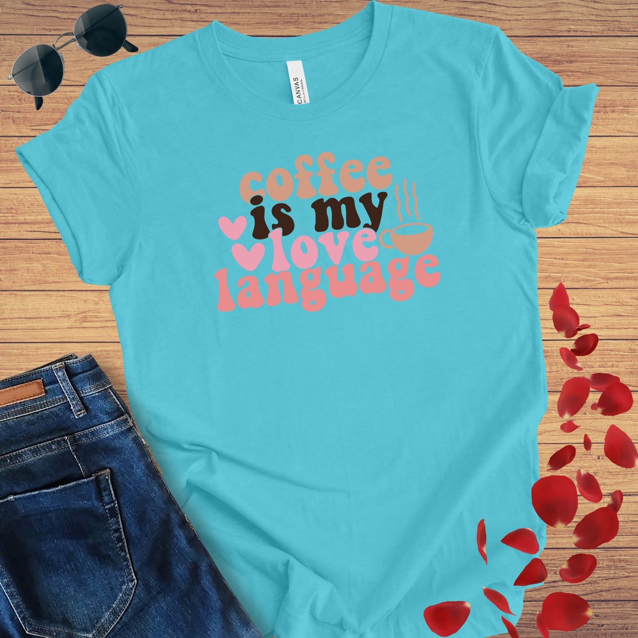 Coffee Is My Love Language T-Shirt