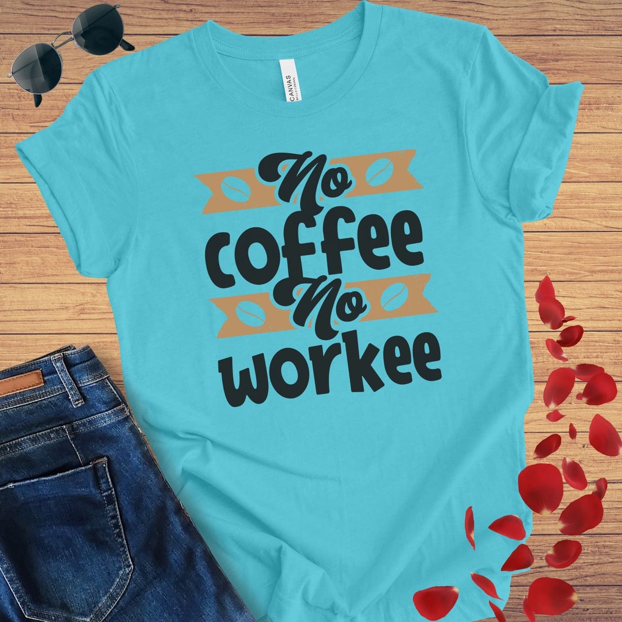 No Coffee No Workee T-Shirt