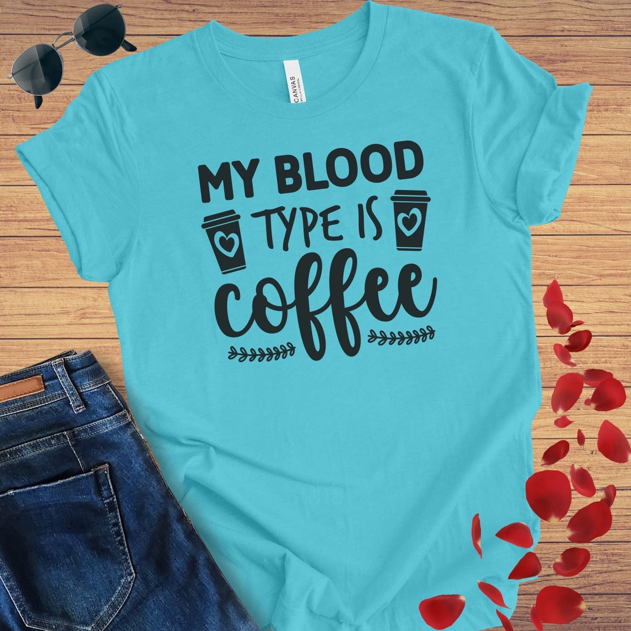 My Blood Type Is Coffee T-Shirt