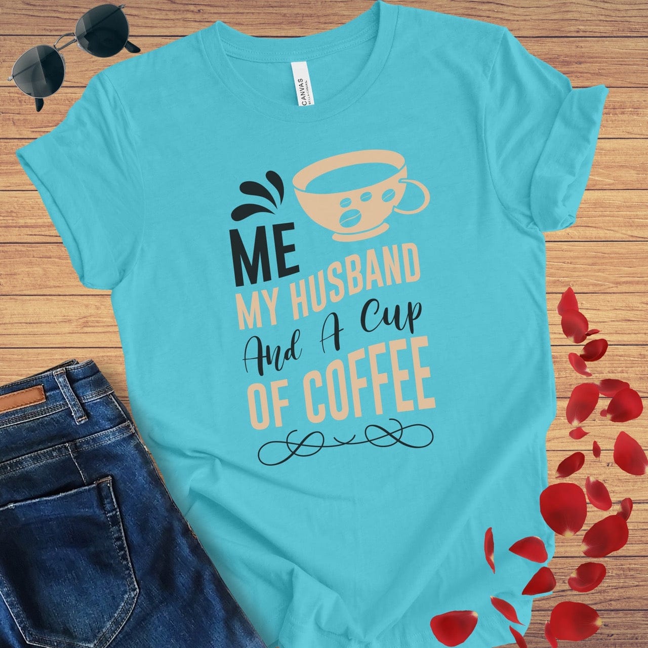 Me My Husband And Coffee T-Shirt