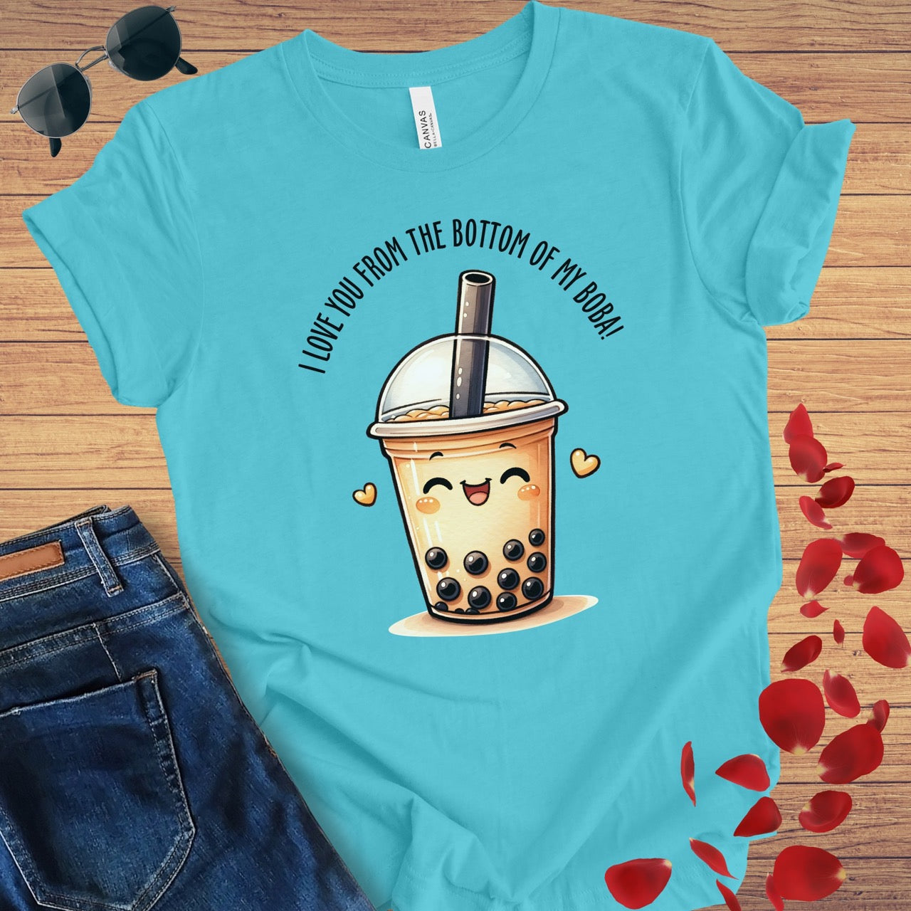 Love You From The Bottom Of My Boba T-Shirt