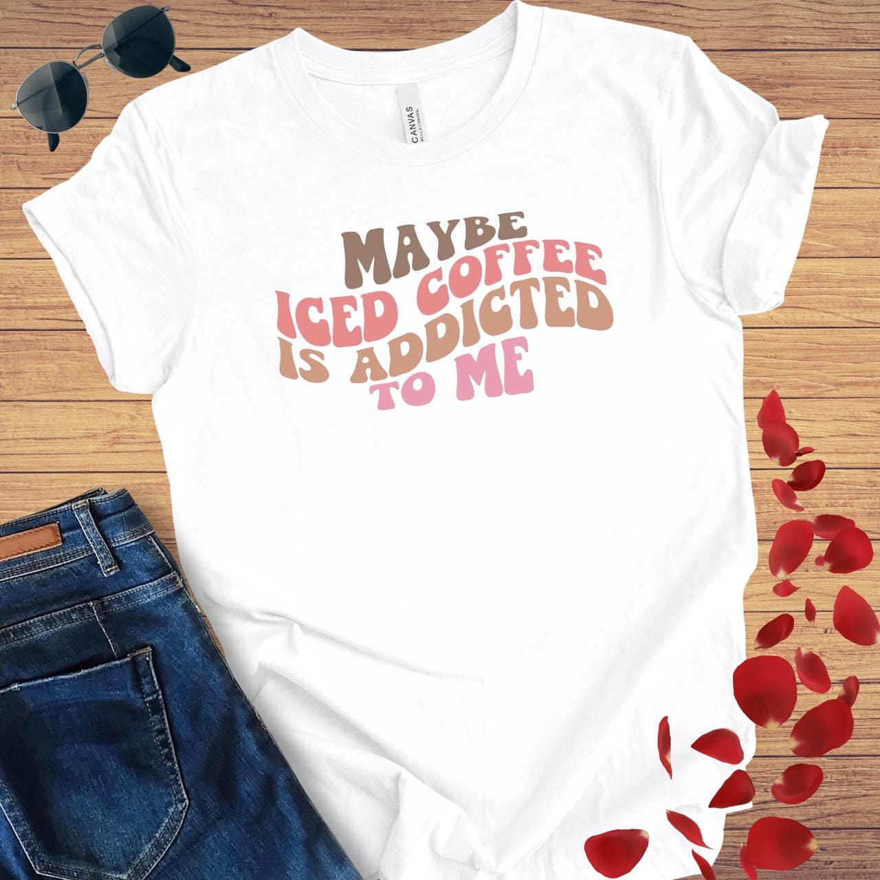 Maybe Iced Coffee Is Addicted To Me T-Shirt