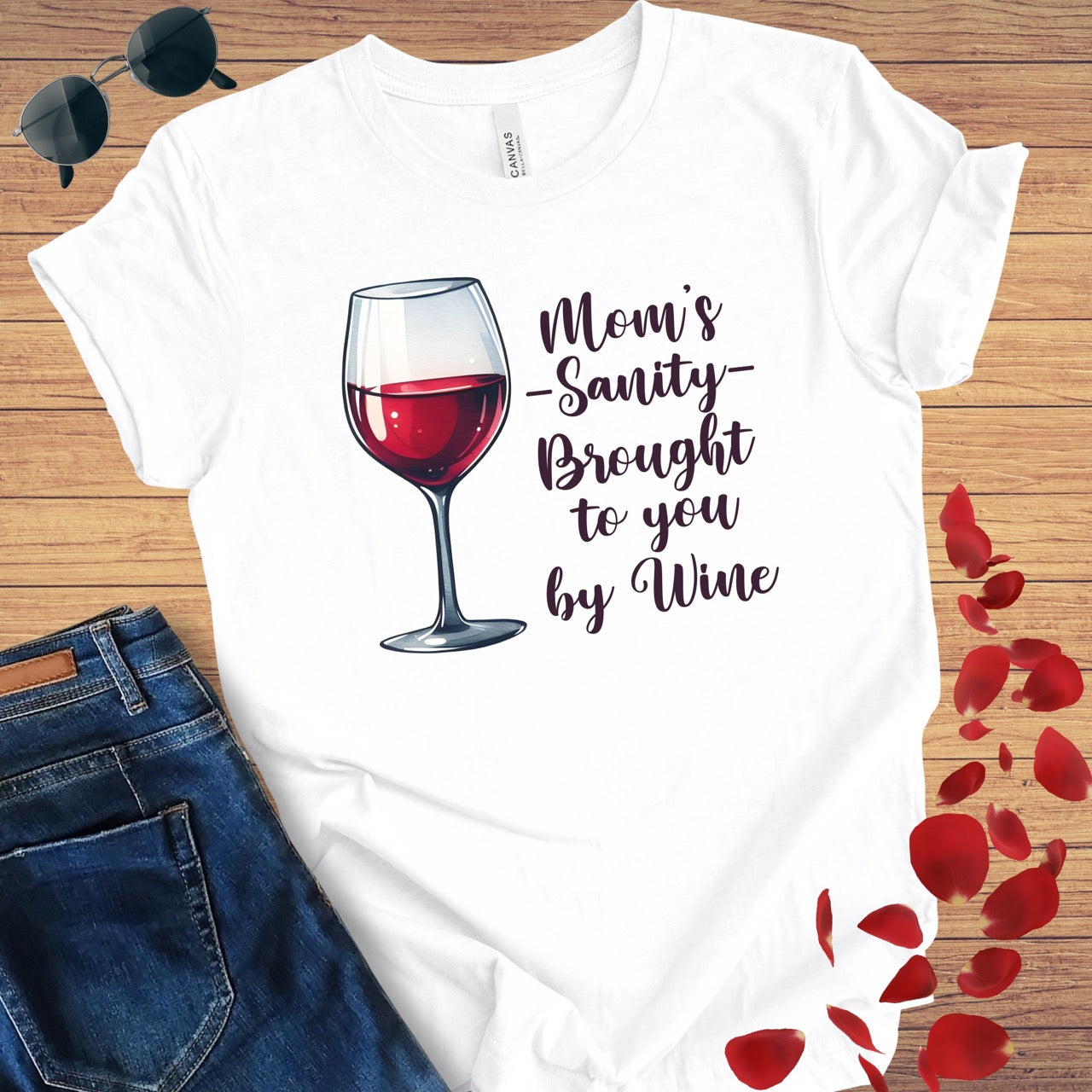 Mom's Sanity Brought To You By Wine T-Shirt