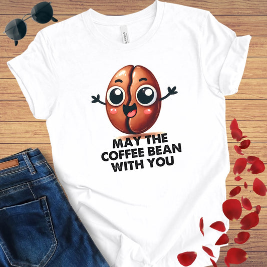 May The Coffee Bean With You T-Shirt