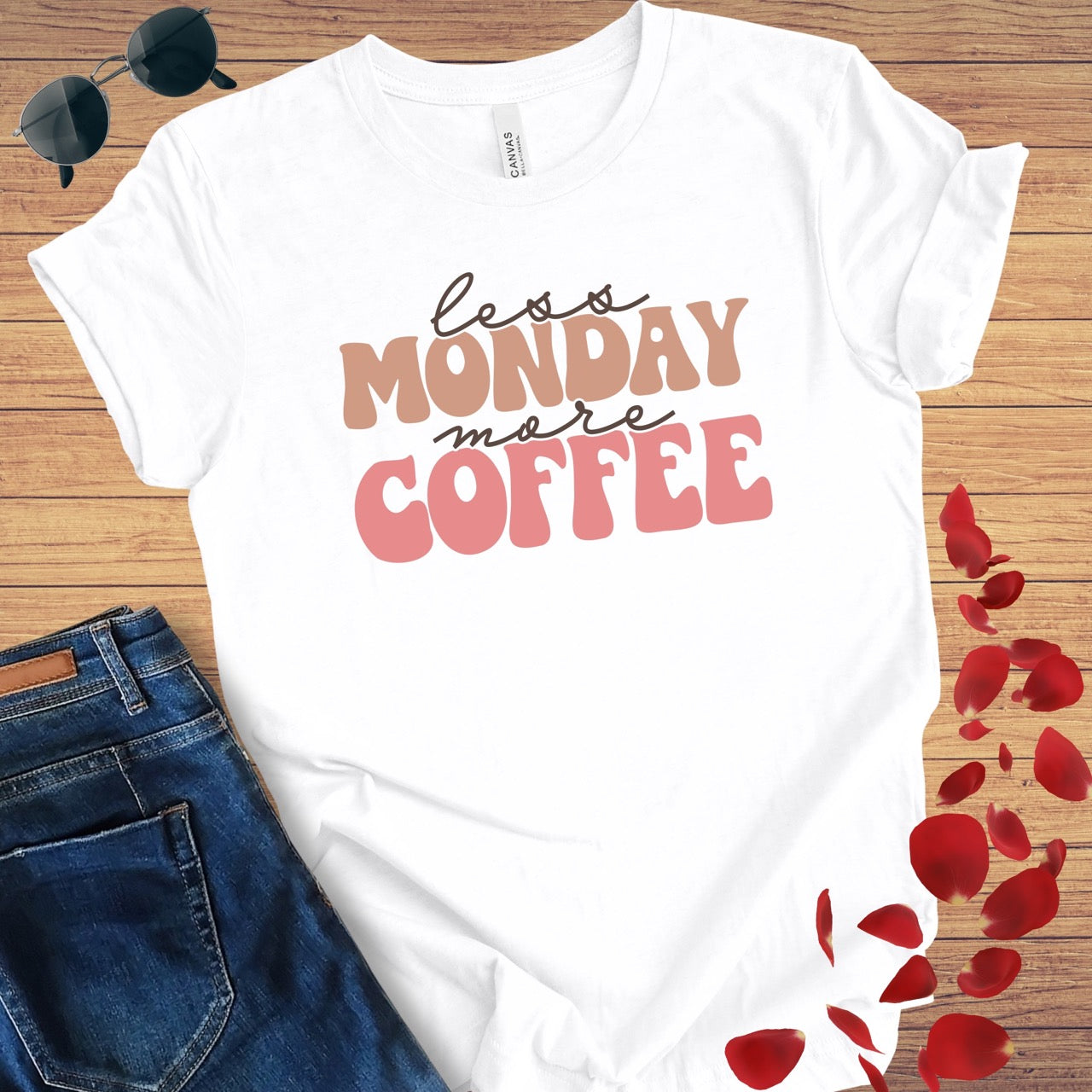 Less Monday More Coffee T-Shirt