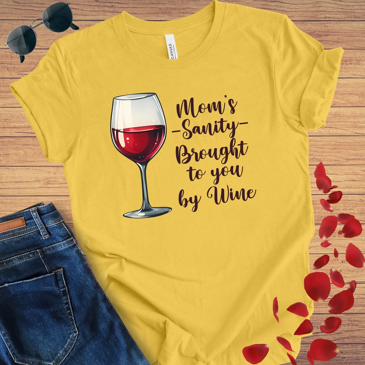 Mom's Sanity Brought To You By Wine T-Shirt