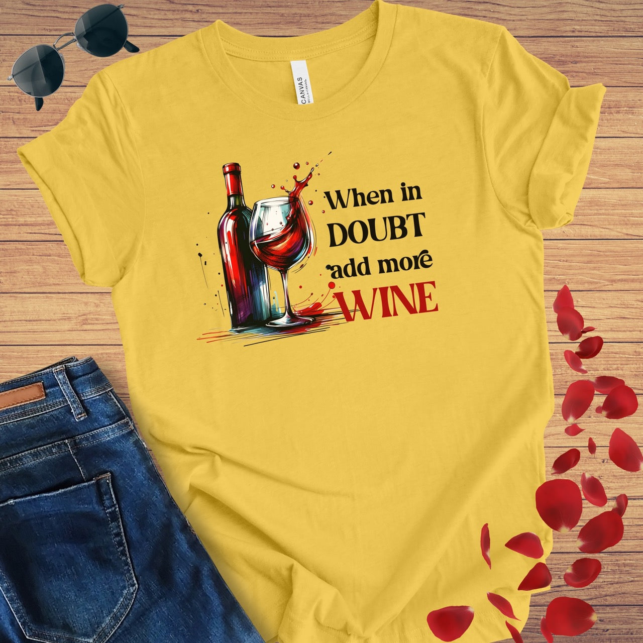 When In Doubt Wine T-Shirt